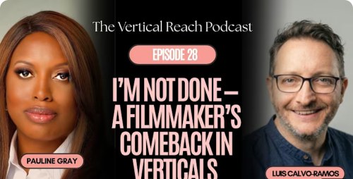 The Vertical Reach Podcast with Pauline Gray and Luis Calvo-Ramos